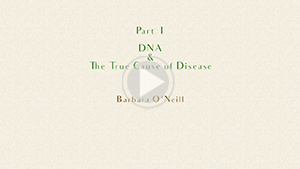 DNA and The True Cause of Disease, Barbara O'Neill, a qualified naturopath and nutritionist, is also an international speaker on natural self-healing. Did you know the human body is designed to heal itself? Cut your finger and the body immediately starts to fix itself. This same ability is also applied throughout the whole body. Then the question is why are we sicker than ever before?